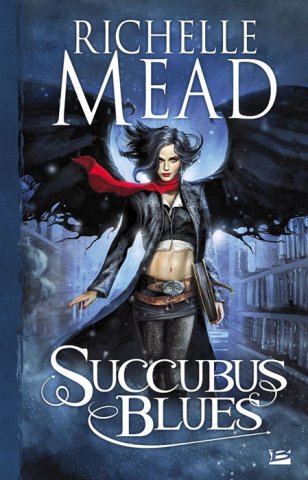 Succubus Blues de Richelle Mead ; illustration de Jean-Sébastien Rossbach