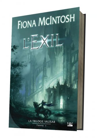 L'Exil (La Trilogie Valisar - tome 1) de Fiona McIntosh ; illusttration de Frédéric Perrin.