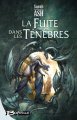 La Fuite dans les ténèbres (Préquelle aux Larmes d'Artamon - tome 1) de Sarah Ash ; illustration de Didier Graffet