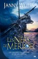 Les Nefs de Merior (Les Guerres de l'ombre et de la lumière - tome 2) de Janny Wurts ; illustration d'Amandine Labarre