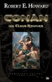 Les Clous rouges (Conan : L'Intégrale - tome 3) de Robert E. Howard, édition brochée ; illustrations de Gregory Manchess