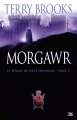 Morgawr (Le Voyage du Jerle Shannara - tome 3) de Terry Brooks ; illustration de Steve Stone