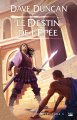 Le Destin de l’épée (La Septième épée – tome 3) de Dave Duncan ; illustration de Miguel Coimbra