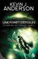 Une forêt d'étoiles (La Saga des Sept Soleils - tome 2) de Kevin J. Anderson ; illustration de Sarry Long