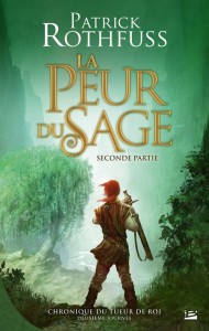 Chronique du Tueur de Roi, Deuxième journée : La Peur du Sage, Seconde partie de Patrick Rothfuss