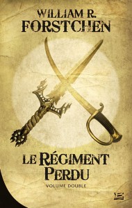 Le Régiment perdu - volume double de William R. Forstchen